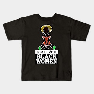 stand with black women Kids T-Shirt